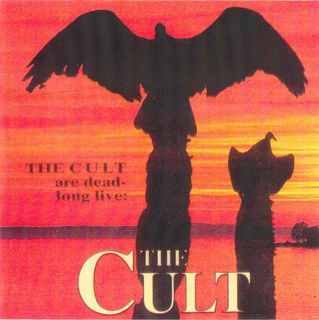 Cult Are Dead...Long Live The Cult (Finsbury Park '92) - Front
